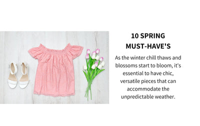 10 Spring Must-Have's